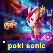 poki sonic